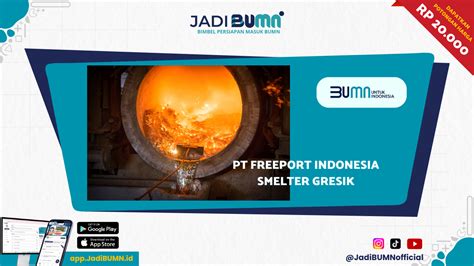 Pt Freeport Indonesia Smelter Gresik Lowongan Kerja Baru