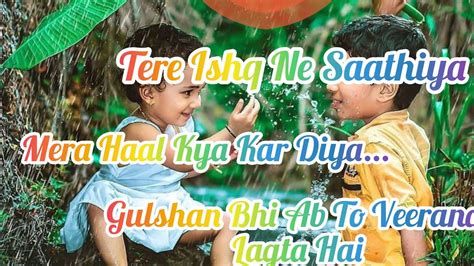 Tere Ishq Ne Saathiya💓mera Haal Kya Kar Diya💗whatsapp Love Status💖 Ab