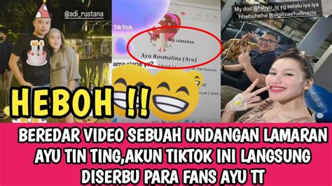 HEBOH BEREDAR VIDEO UNDANGAN ACARA LAMARAN AYU TT AKUN TIKTOK INI