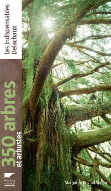 Identifier Arbres Et Arbustes En Toutes Saisons Bourgeons Fleurs