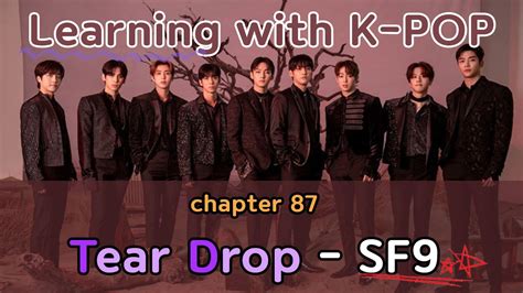 [lyrics Tutorial] Tear Drop Sf9 에스에프나인 Easy Lyrics Pronounce Rom Han Youtube