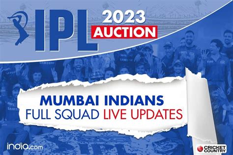 Highlights | Mumbai Indians Full Squad, IPL 2023 Mini Auction: Check ...