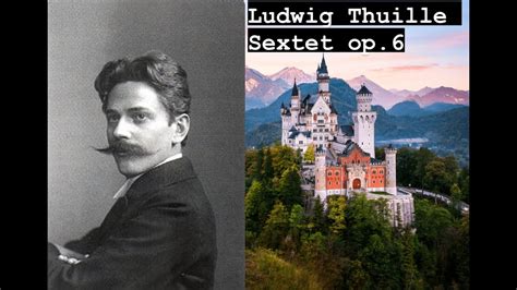 Ludwig Thuille Sextet Youtube