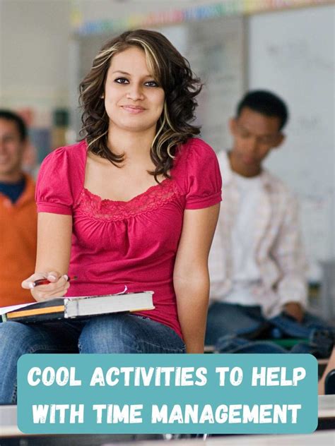 51 Fun Time Management Activities for High School Students - momma teen