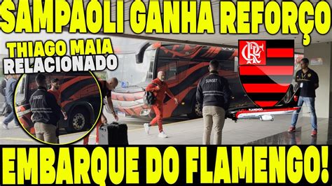 EMBARQUE DO FLAMENGO RUMO A BAHIA SAMPAOLI GANHA REFORÇO SURPRESA PRO