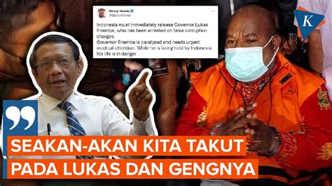 Benny Wenda Minta Lukas Enembe Dilepas Ini Kata Mahfud Md Youtube