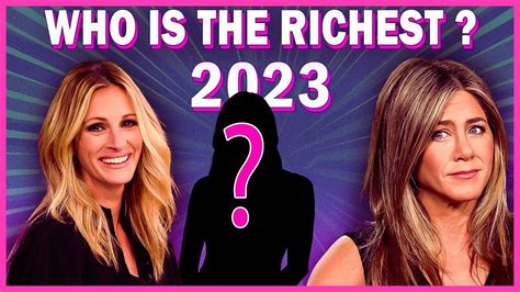 Top Richest Actresses Youtube