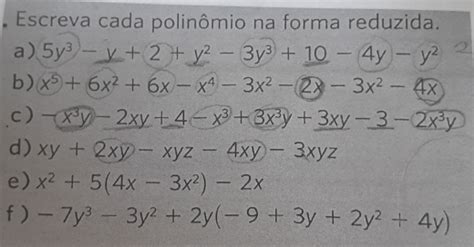 Solved Escreva Cada Polin Mio Na Forma Reduzida A Y Y Algebra