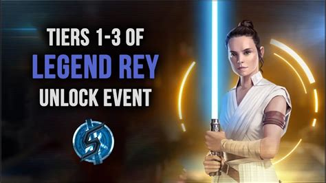 LEGENDARY REY UNLOCK EVENT ALL 3 TIERS Star Wars Galaxy Of Heroes