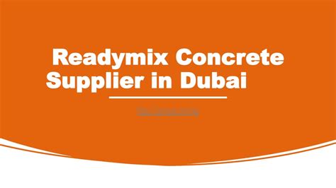 Ppt Readymix Concrete Supplier In Dubai Powerpoint Presentation Free