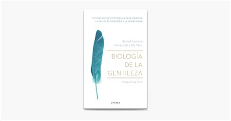 Biología de la gentileza Edición mexicana by Daniel Lumera