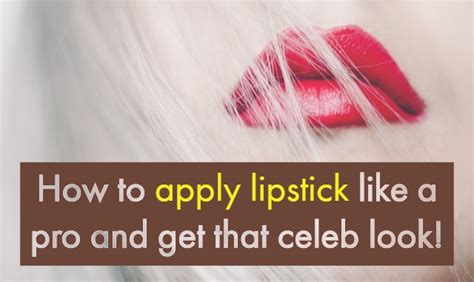 Step By Step Guide To Apply Lipstick Slick Wellness