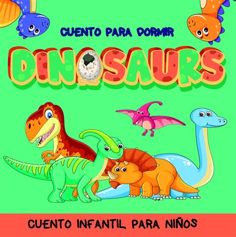 Dinosaurios Cuento Para Dormir Versión Español Cuento para dormir