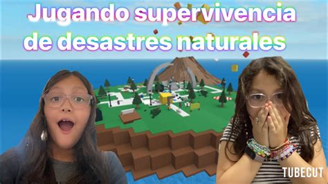 Jugando Supervivencia De Desastres En Roblox Youtube