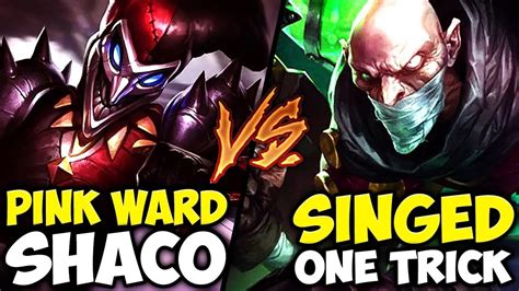 Pink Ward Shaco Vs Master Singed Main Battle Of The Annoying One