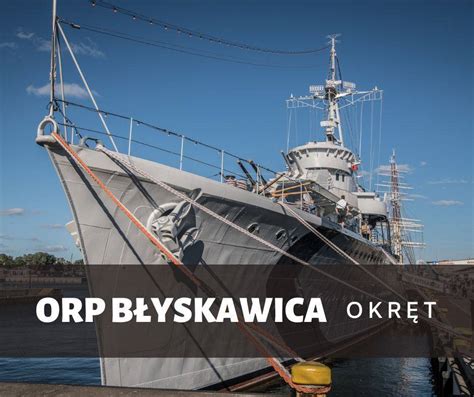 Orp B Yskawica Zwiedzanie Okr Tu Wojennego W Gdyni