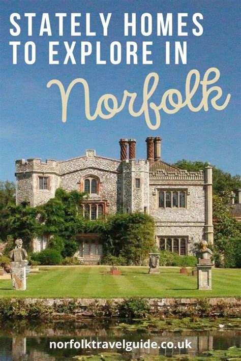 Of The Best Stately Homes In Norfolk To Visit Written By A Local