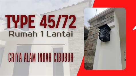 Rumah 1 Lantai Type 45 72 Di Griya Alam Indah Cibubur YouTube