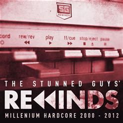 The Stunned Guys Rewinds Millenium Hardcore 2000 2012 2018 The