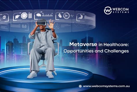 Metaverse In The Healthcare Opportunities And Challenges