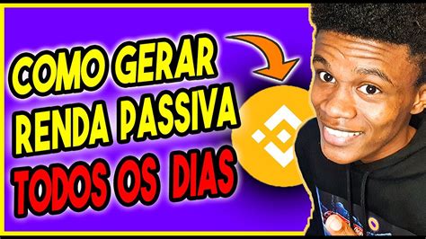 Como Gerar Renda Passsiva Todos Os Dias Binance Youtube