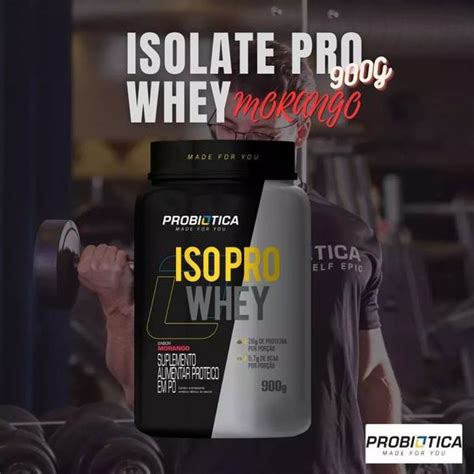 Whey Protein Isolado Iso Pro Whey Morango 900g Probiótica Whey