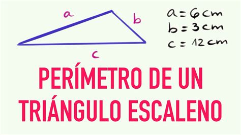 Cómo calcular el perímetro de un triángulo escaleno fórmula y pasos