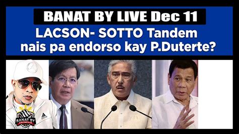 LACSON SOTTO Tandem Eendorso Ni P Duterte YouTube