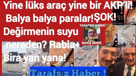 Yine lüks araç yine bir AKP li Balya balya paralar Değirmenin suyu