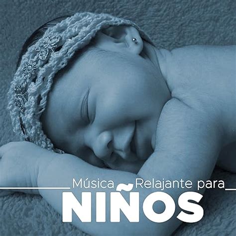 Musica Relajante para Niños Musica Instrumental Relajante de