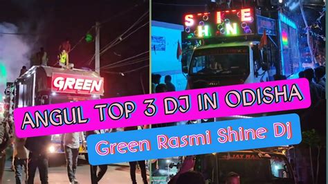 Angul Top Dj In A One Program Dj Rasmi Vs Dj Shine Vs Dj Green