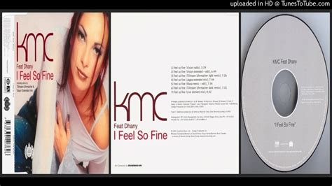 Kmc Feat Dhany I Feel So Fine Tillmann Uhrmacher Light Remix