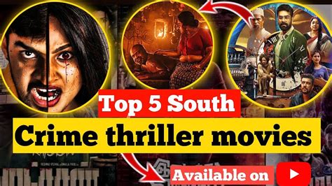 Top 5 South Crime Suspense Thriller Movies In Hindi 2024 South Suspense