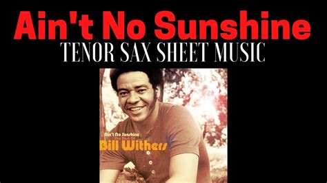 Ain T No Sunshine Tenor Sax Sheet Music Youtube