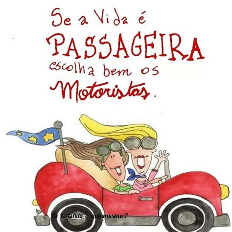 38 Frases Motivacionais Para Motoristas Ideas In 2021 Frasesdemotivacao