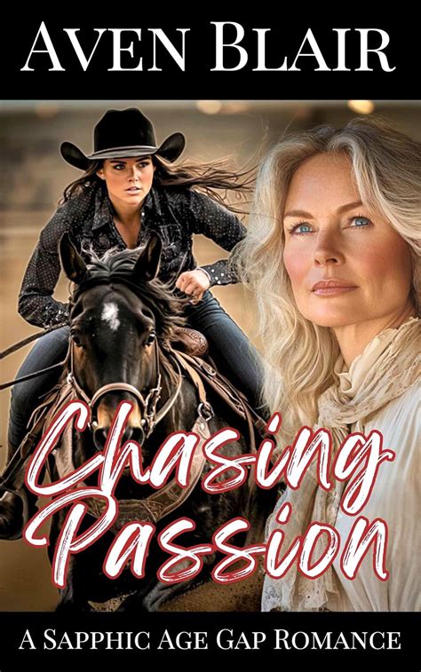 Chasing Passion An Age Gap Lesbian Romance Wild Hearts Book 1 Kindle Edition By Blair Aven