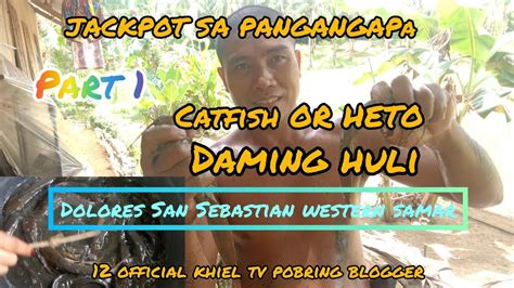 Panganga Pa Or Pag Lilimas Ng Catfish Or Hito Jackpot Dami Huli Brgy