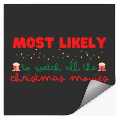 Most Likely To Watch All The Christmas Movies Funn Stickers Sold By Ivy