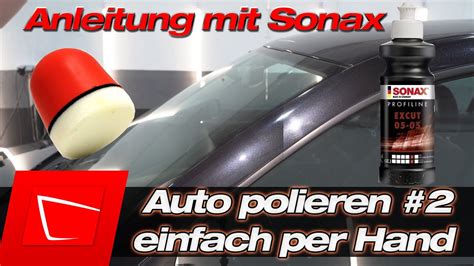 Auto Per Hand Polieren Tutorial 2 Autolack Ohne Maschine Polieren