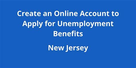 Create an Online Account to Apply for Unemployment Benefits