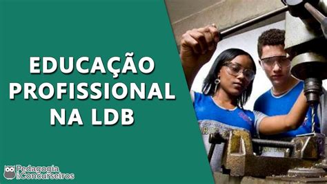 Educação Profissional na LDB YouTube