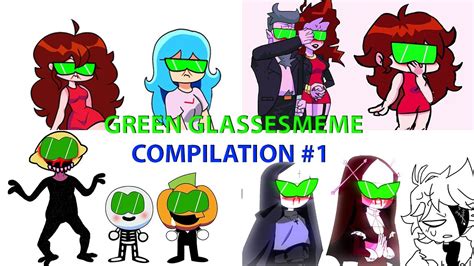 Green Glasses Meme Compilation 1 Meme Friday Night Funkin Fnf