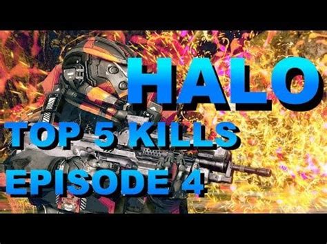 The Fourth Episode of Halo: Top 5 Kills! : r/halo