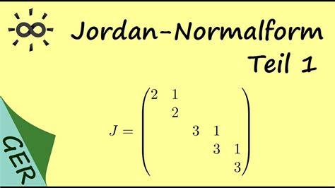 Jordan Normalform Teil 1 Überblick YouTube