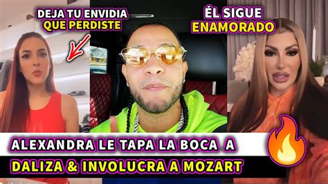 ALEXANDRA MVP RESPONDE A DALISA ALEGRIA MOZART QUEDA MAL PARADO YouTube