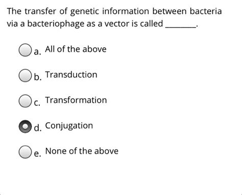 Solved The Transfer Of Genetic Information Between Bacteria Via A