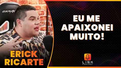 Relacionamento De Erick Ricarte E Thiago Servo Link Podcast Youtube