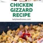 Chicken Gizzard Recipe Lady Lee S Home