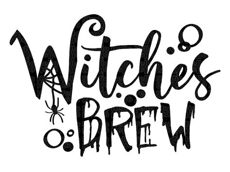 Witches Brew Svg Halloween Witch Svg Halloween Sign Svg Witch Svg