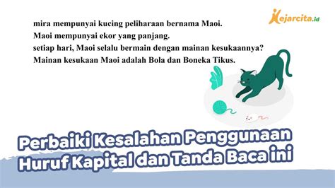 Perbaiki Kesalahan Penggunaan Huruf Kapital Dan Tanda Baca Ini